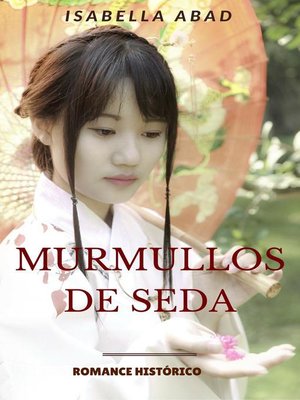 cover image of Murmullos de seda